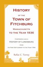 History of the Town of Fitchburg, Massachusetts, to the year 1836