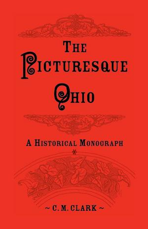 The Picturesque Ohio, a Historical Monograph