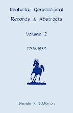 Kentucky Genealogical Records and Abstracts, Volume 2