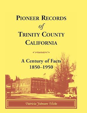 Pioneer Records of Trinity County, California