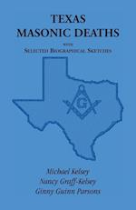 Texas Masonic Deaths with Selected Biographical Sketches