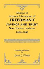 Abstract of Account Information of Freedman's Savings and Trust, New Orleans, Louisiana 1866-1869