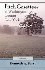 Fitch Gazetteer of Washington County, New York, Volume 3