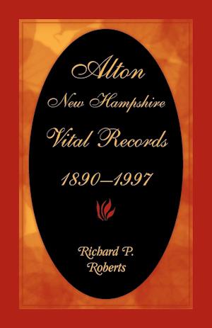 Alton, New Hampshire, Vital Records, 1890-1997