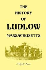 The History of Ludlow, Massachusetts