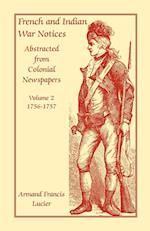 French and Indian War Notices Abstracted from Colonial Newspapers, Volume 2