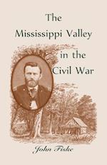 The Mississippi Valley in the Civil War