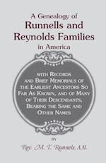 A   Genealogy of Runnells and Reynolds Families in America; Runnels, Runels, Runnels, Runeles, Runells, Runnells, Runils, Runails, Renolls and Reynold