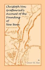 Christoph Von Graffenried's Account of the Founding of New Bern (North Carolina)