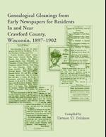 Genealogical Gleanings from Early Newspapers for Residents in and Near Crawford Co Wisconsin, 1897-1902