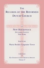 The Records of the Reformed Dutch Church of New Hackensack, Dutchess County, New York