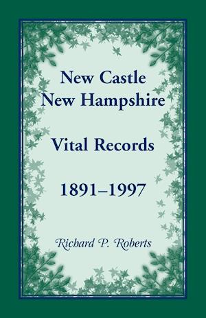 New Castle, New Hampshire, Vital Records, 1891-1997