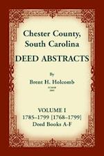Chester County, South Carolina, Deed Abstracts, Volume I