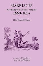 Marriages, Northampton County, Virginia, 1660-1854, Third Revised Edition