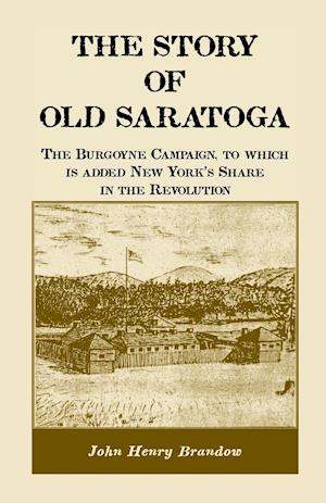 The Story of Old Saratoga