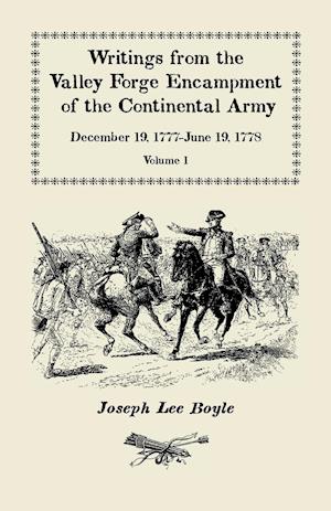 Writings from the Valley Forge Encampment of the Continental Army