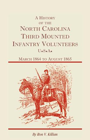 A History of the North Carolina Third Mounted Infantry Volunteers