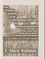 Nine Pioneer Families from the Sideling Hill Area in Western Maryland