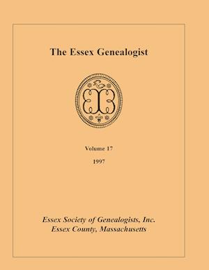 The Essex Genealogist, Volume 17, 1997