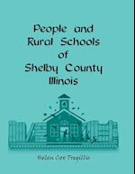 People and Rural Schools of Shelby County, Illinois