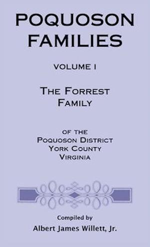 Poquoson Families: The Forrest Family of the Poquoson District, York County, Virginia