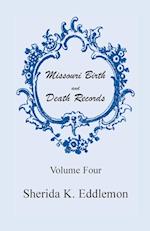 Missouri Birth and Death Records, Volume 4