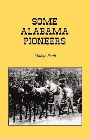 Some Alabama Pioneers