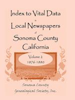 Index to Vital Data in Local Newspapers of Sonoma County California, Volume II