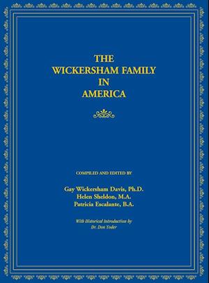 The Wickersham Family in America