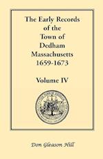 The Early Records of the Town of Dedham, Massachusetts, 1659-1673