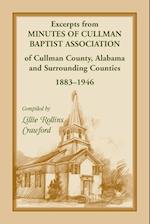 Excerpts from Minutes of Cullman Baptist Association of Cullman County, Alabama and surrounding counties, 1883-1946