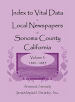Index to Vital Data in Local Newspapers of Sonoma County, California, Volume 3