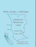 Births, Deaths and Marriages on California's Mendocino Coast, Volume 10, 1990-1999, Items from the Fort Bragg Advocate-News