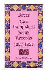 Dover, New Hampshire, Death Records, 1887-1937