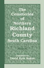 The Cemeteries of Northern Richland County, South Carolina