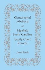 Genealogical Abstracts of Edgefield, South Carolina Equity Court Records