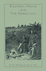 Eastern Maine and the Rebellion