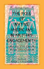 The Role of Native Americans in Military Engagements From the 17th Century to the 19th Century