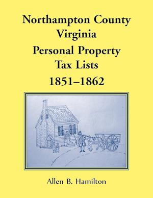 Northampton County, Virginia Personal Property Tax Lists, 1851-1862