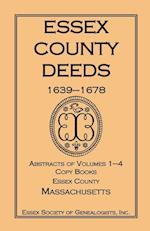 Essex County Deeds, 1639-1678, Abstracts of Volumes 1-4, Copy Books, Essex County, Massachusetts