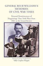 General Reub Williams's Memories of Civil War Times