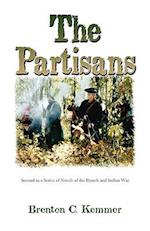 The Partisans: Second in a Series of Novels of the French and Indian War 