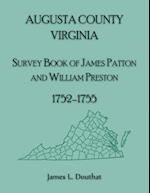 Augusta County, Virginia Survey Book of James Patton and William Preston, 1752-1755