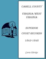 Cabell County, Virginia/West Virginia Superior Court Records, 1843-1848