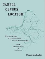 Cabell Census Locator. Who and Where in Cabell County, West Virginia. From 1810 to 1850 in one volume.