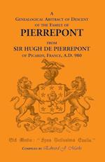 A Genealogical Abstract of Descent of the Family of Pierrepont