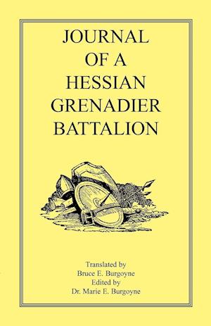 Journal of a Hessian Grenadier Battalion