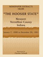 Newspaper Extracts from the Hoosier State, Newport, Vermillion County, Indiana, January 7,1880 to December 28, 1881
