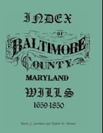 Index of Baltimore County Wills, 1659-1850
