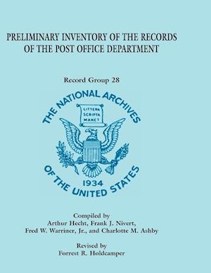 Preliminary Inventory of the Records of the Post Office Department